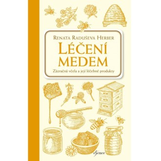 Léčení medem - Renata Raduševa Herber